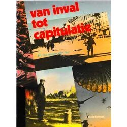Van Inval Tot Capitulatie