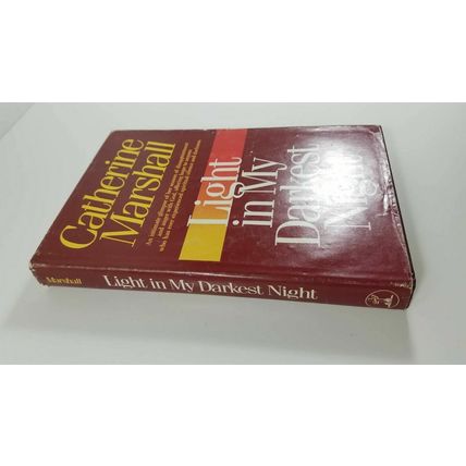 Light In My Darkest Night (Catherine Marshall, 1989 hardcover dust jacket