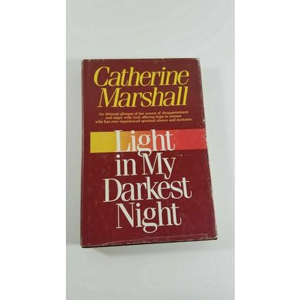 Light In My Darkest Night (Catherine Marshall, 1989 hardcover dust jacket