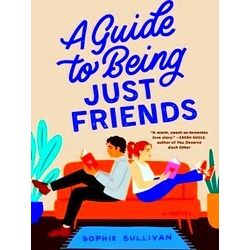 A Guide To Being Just Friends