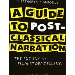 A Guide To Post-Classical Narration