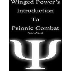 Winged Power's Introduction To Psionic Combat (2Nd Edition)
