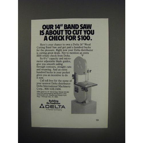 1990 Delta 14" Wood Cutting Band Saw Ad - Cut You A Check