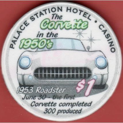 Palace Station. $1 Casino Chip. Las Vegas, NV. 1953 Roadster. I96.