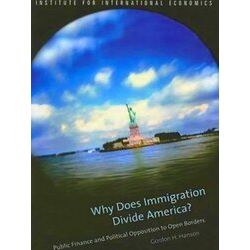 Why Does Immigration Divide America? - Public Finance And Political Opposition T