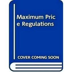 Maximum Price Regulations and Resulting Parallel and Black Markets
