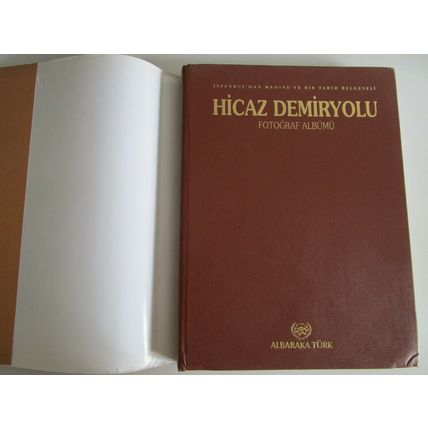 Hejaz Hedjaz Railway Photo Album from Istanbul to Madinah Turkish / English 1999