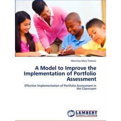 A Model to Improve the Implementation of Portfolio Assessment