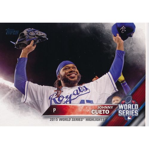 2016 Topps Baseball 61 Johnny Cueto WS Kansas City Royals
