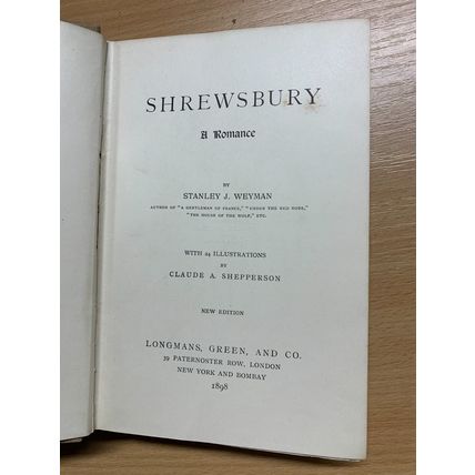 1898 STANLEY J WEYMAN "SHREWSBURY A ROMANCE" FICTION ILLUSTRATED BOOK (P5)
