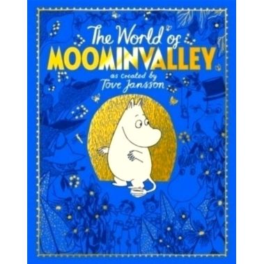 The Moomins: The World of Moominvalley by Macmillan Adult's Books; Macmillan Chi