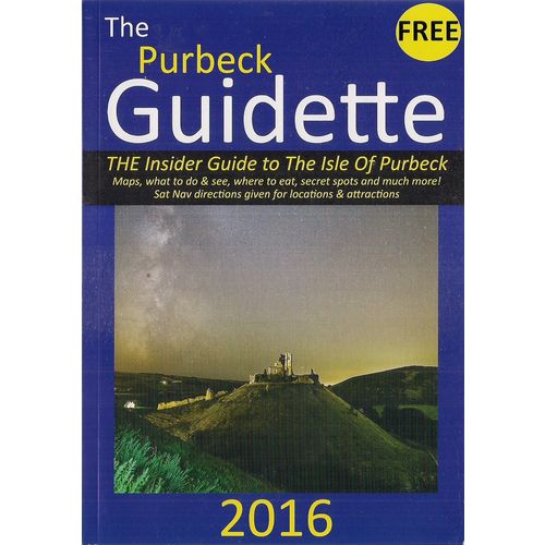 THE PURBECK GUIDETTE 2016 98 PAGE BOOK =