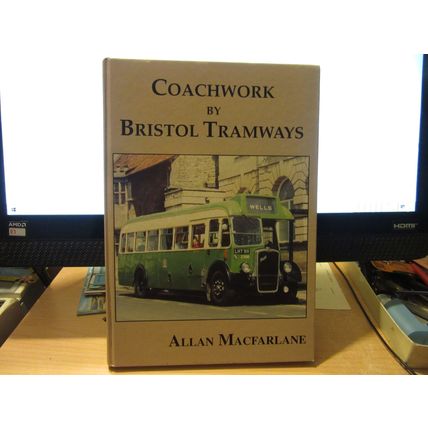 COACHWORK BY BRISTOL TRAMWAYS.. by Allan MacFarlane large 1999 hb ..176 pages =