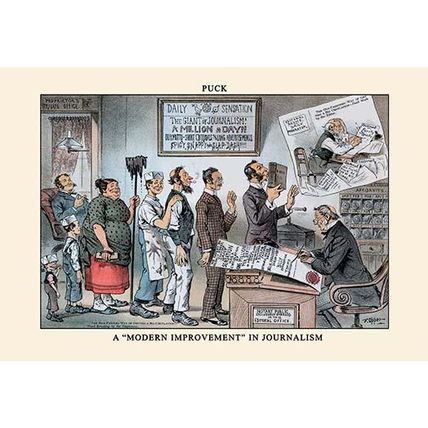 Puck Magazine: A "Modern Improvement" in Journalism 20 x 30 Poster