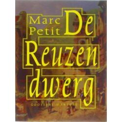 De Reuzendwerg - M. Petit