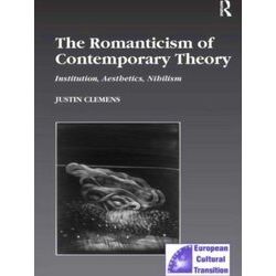 The Romanticism of Contemporary Theory