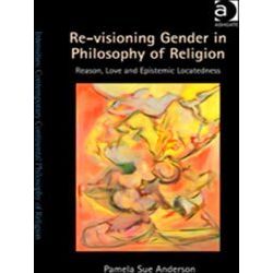 Revisioning Gender In Philosophy Of Religion: The Ethics And
