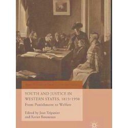 World Histories of Crime, Culture and Violence: Youth and Justice in Western Sta