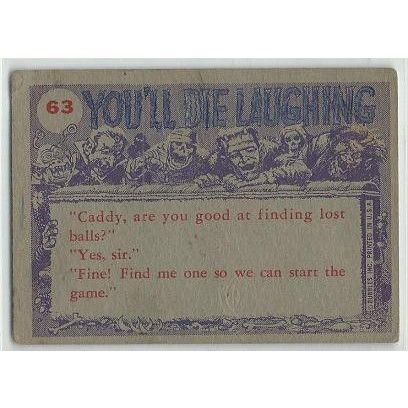YOU'LL DIE LAUGHING card # 63 ( 1957 )