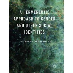 A Hermeneutic Approach to Gender and Other Social Identities