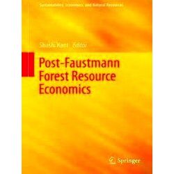 Sustainability, Economics, and Natural Resources: Post-Faustmann Forest Resource