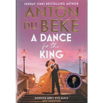 Anton du Beke: A Dance for the King. signed hardback