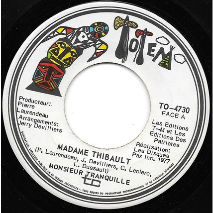 Monsieur Tranquille - Totem # TO-4730 - 7 pouces, 45 Tour
