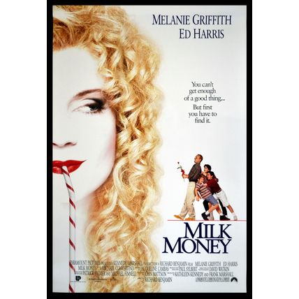 MILK MONEY 1994 Melanie Griffith, Ed Harris, Malcolm McDowell US 1-SHEET POSTER