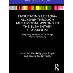 Routledge Critical Studies in Gender and Sexuality in Education: Facilitating Lg