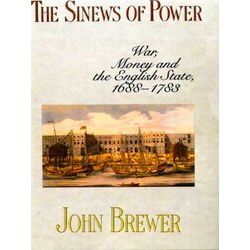 The Sinews Of Power - War Money The English State 1688-1783 (Paper) (Obe)