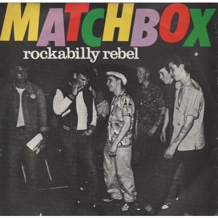 Matchbox - Rockabilly Rebel 1979 7" single vinyl record MAG155