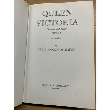 1973 "QUEEN VICTORIA HER LIFE & TIMES 1819-1861" CECIL WOODHAM-SMITH BOOK (P6)