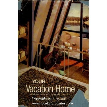 Your Vacation Home