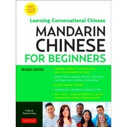 Mandarin Chinese for Beginners Mastering Conversational Chinese Fully Romanized
