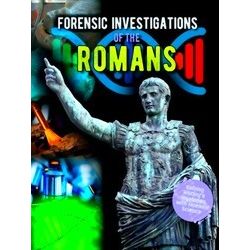 Forensic Investigations Of The Romans