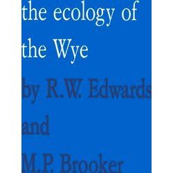 The Ecology Of The Wye
