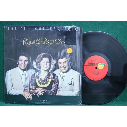 The Bill Gaither Trio - Pilgrim’s Progress - R 3495 - EX