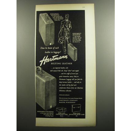 1952 Hartmann Luggage Ad - Does he know of such leather in luggage?