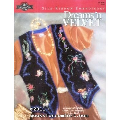 Silk Ribbon Embroidery Dreams n Velvet