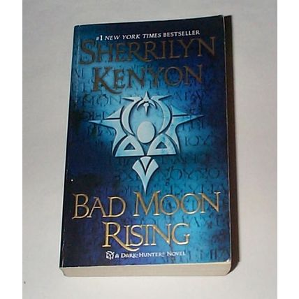 Sherrilyn Kenyon - - Bad Moon Rising - - A Dark-Hunter Novel