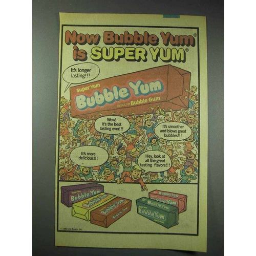 1982 Bubble Yum Bubble Gum Ad - Now Super Yum