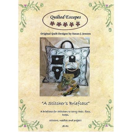 Quilted Escapes #141 A Stitchers Briefcase Bag Instructions & Pattern ©2009