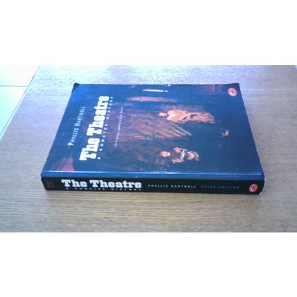 The Theatre: A Concise History. Phyllis Hartnoll (Paperback) Thames & Hudson