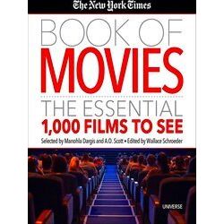 The New York Times Book Of Movies The Essential 1, 000 Films To See