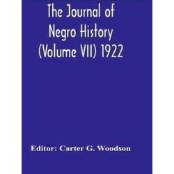 The Journal Of Negro History (Volume Vii) 1922