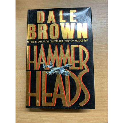 1990 1ST EDITION DALE BROWN "HAMMER HEADS" WAR FICTION USA HARDBACK BOOK (P5)
