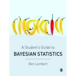 A Student's Guide To Bayesian Statistics