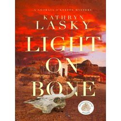 A Georgia O'keeffe Mystery Light On Bone