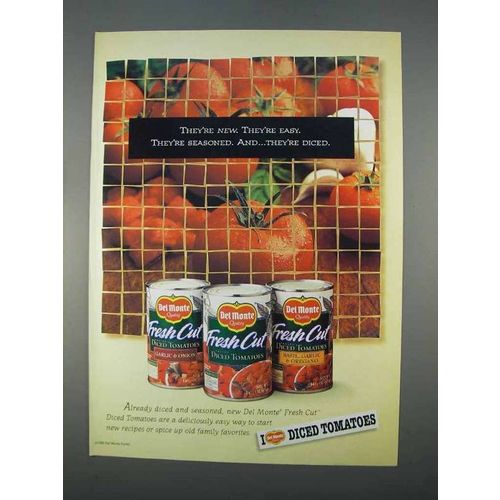 1996 Del Monte Fresh Cut Diced Tomatoes Ad - Easy