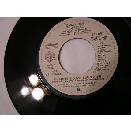 Tommy Roe Promo 45-CHARLIE, I LOVE YOUR WIFE STEREO/MONO